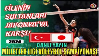 TÜRKİYE 2-3 JAPONYA / 2024 MİLLETLER LİGİ KADINLAR VOLEYBOL MAÇI / FİLENİN SULTANLARI CANLI MAÇ İZLE