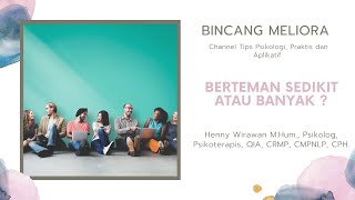 Bincang Meliora:  Berteman Sedikit atau Banyak?