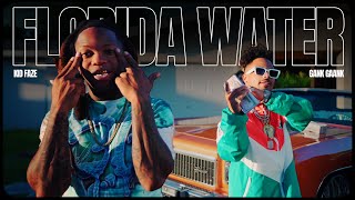 Kid Faze,  @GankGaank36 | "Florida Water" | [Official Video]