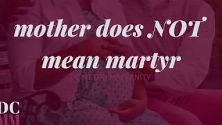 Being a Mother Doesn't Mean Being a Martyr