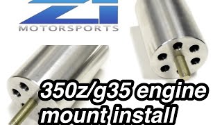 G35/350z Engine mount install- the easiest way!