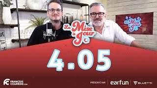 MAJ 4.05: On en reçoit-tu des affaires!