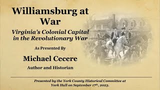 Williamsburg at War   presented by Michael Cecere