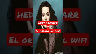 INVENTO EL WIFI HEDY LAMARR? #shorts #youtubeshorts #historia