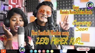 ZERO FIGER KURI 2021 // NEW SANTALI VIDEO SONG ( STUDIO VERSION ) // MANINDRA MURMU //