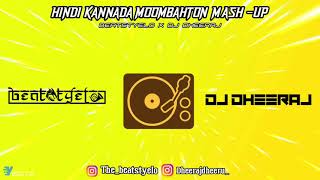 Hindi Vs Kannada Mashup Moombahton remix DJ Beatstyleo & DJ Dheeraj ||DOWNLOAD FULL TRACKdescription