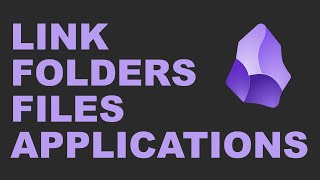 Obsidian - Add links for folders, files and application.
