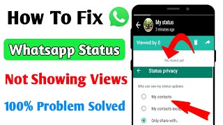 whatsapp status not showing views | whatsapp me status view nahi ho raha hai