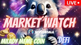 MILADY MEME COIN  JASMY COIN  BTC  $NFK  CAW  CRONOS  DEFI   \ MARKET WATCH \   ***WE ARE LIVE***