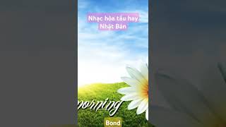 🎶Nhạc hòa tấu hay Nhật Bản - Bond  | Tin học và Cuộc sống ❤❤❤