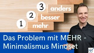 Das Problem immer mehr zu wollen #Minimalismus Challenge