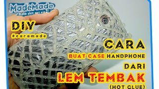 Cara membuat case hp sendiri dari lem tembak ~ hot glue phone case #CARAMADE