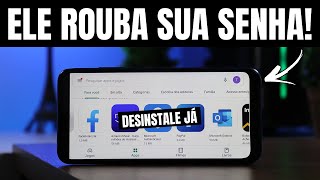 DESINSTALE AGORA esse APLICATIVO do seu Celular! FAÇA ISSO RÁPIDO!!