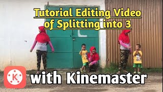 Tutorial Editing Video of Splitting into 3 with Kinemaster | digital asset management companies