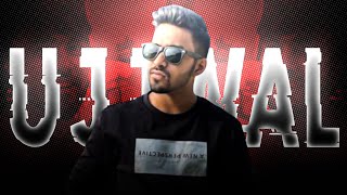 Ujjwal X Chhamak Challo Edit || @TechnoGamerzOfficial