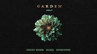 Ghost Rider x Ranji ft  Stonefox - Garden Official Music Lyrics Video