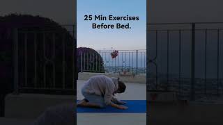 25 Min Exercises before sleep to feel relaxed😴