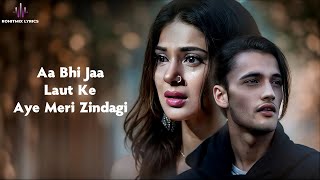 Aye Meri Zindagi (LYRICS) - Papon | Asim Riaz, Jennifer Winget | Jeet Gannguli | Rashmi Virag