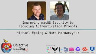 #OBTS v5.0 Improving macOS Security by Reducing Authentication Prompts - M. Morowczynski & M. Epping