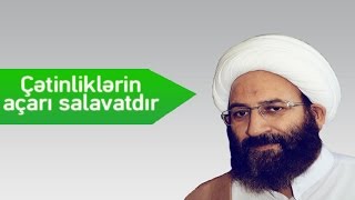 Furugi aga 2016-Çətinliklərin açarı salavatdır