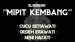 Kliningan MIPIT KEMBANG