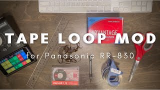 Cassette Tape Loop Mod For Panasonic RR-830