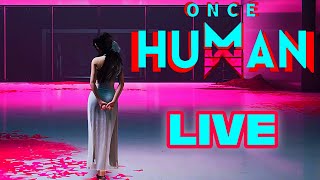 LateNite LIVE! | Once Human | PvE server [chill vibes]