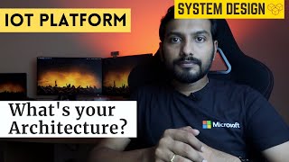 IoT Platform System Design | What's your Architecture Challenge 3 | System Design Primer