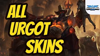 All Urgot Skins Spotlight League of Legends Skin Review