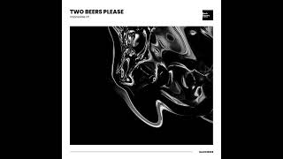 (OUT NOW) Two Beers Please - Impossible [Black Square Recordings]