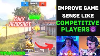 IMPROVE GAME-SENSE LIKE COMPETITIVE PLAYERS🔥TIPS & TRICKS TO BE A PRO PLAYER IN BGMI/PUBGM