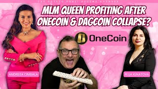 Andreea Cimbala Exposed: MLM Queen Still Profiting After OneCoin and DagCoin Collapse?