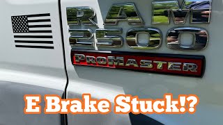 E BRAKE STUCK? RAM Promaster