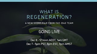 "What is Regeneration?" short film launch and panel discussion