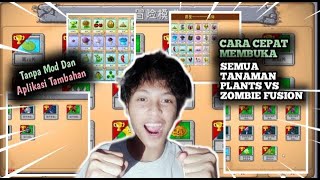 Cara Cepat Menamatkan Dan Membuka Semua Tanaman Di Plants Vs Zombie Fusion