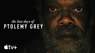 The Last Days of Ptolemy Grey — Official Trailer | Apple TV+