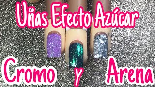 Uñas Efecto Azúcar-Arena y Cromo Con Glitter!!!