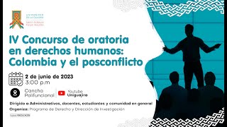 IV Concurso de oratoria en derechos humanos: Colombia y el posconflicto