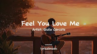 Feel You Love Me||lyricalmusic#lyrics