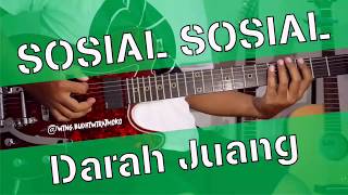 SOSIAL SOSIAL - Darah Juang guitar cover