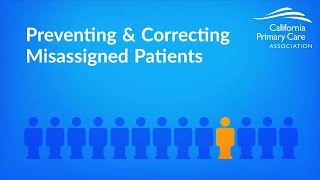 Preventing & Correcting Misassigned Patients