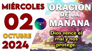 Oración De La Mañana Del Día Miércoles 02 de Octubre de 2024🙏Tres respiraciones, paz interior