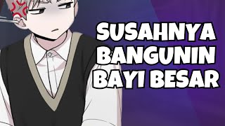 ASMR Husband | Bangunin Bayi Besar | Part 354 | Asmr Cowok | Clingy | Comfort