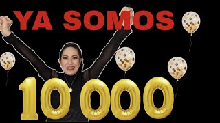 YA SOMOS 10 000!!!