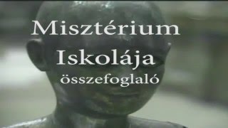 3. rész   A Misztériumok Iskolája  (összefoglaló)