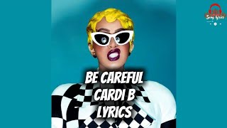 Cardi B - Be Careful (Lyrics)