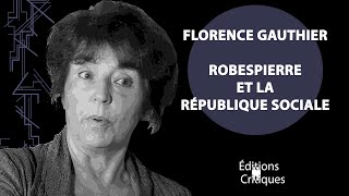 "Robespierre et la république sociale" d'Albert Mathiez - Florence Gauthier