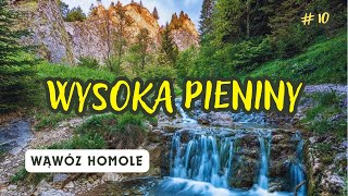 WYSOKA przez niesamowity WĄWÓZ HOMOLE / PIENINY / Korona Gór Polski (10/28)