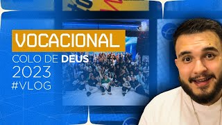 Vocacional Colo de Deus - Novos membros 2023 // Marcos Natan