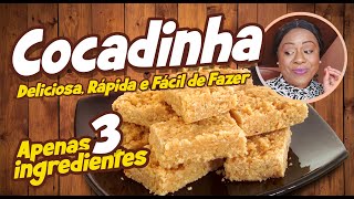 Cocadinha Deliciosa, Rápida e Fácil de Fazer - Apenas 3 Ingredientes - Aline Vieira